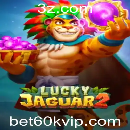 bet60k - Explorando o Mundo do Luckyjaguar2: Um Guia Completo