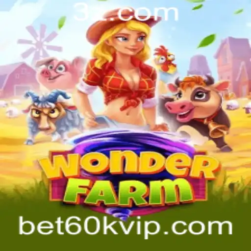 Explore o Fantástico Mundo de WonderFarm e a Estratégia Envolvente de bet60k