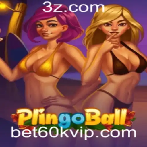 bet60k - Descubra o Plingoball: O Novo Fenômeno dos Jogos com a Palavr-chave Bet60k